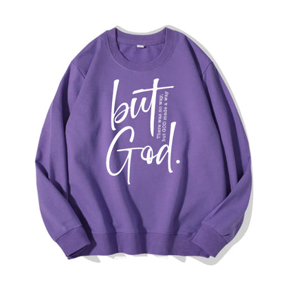 But God Sweatshirt