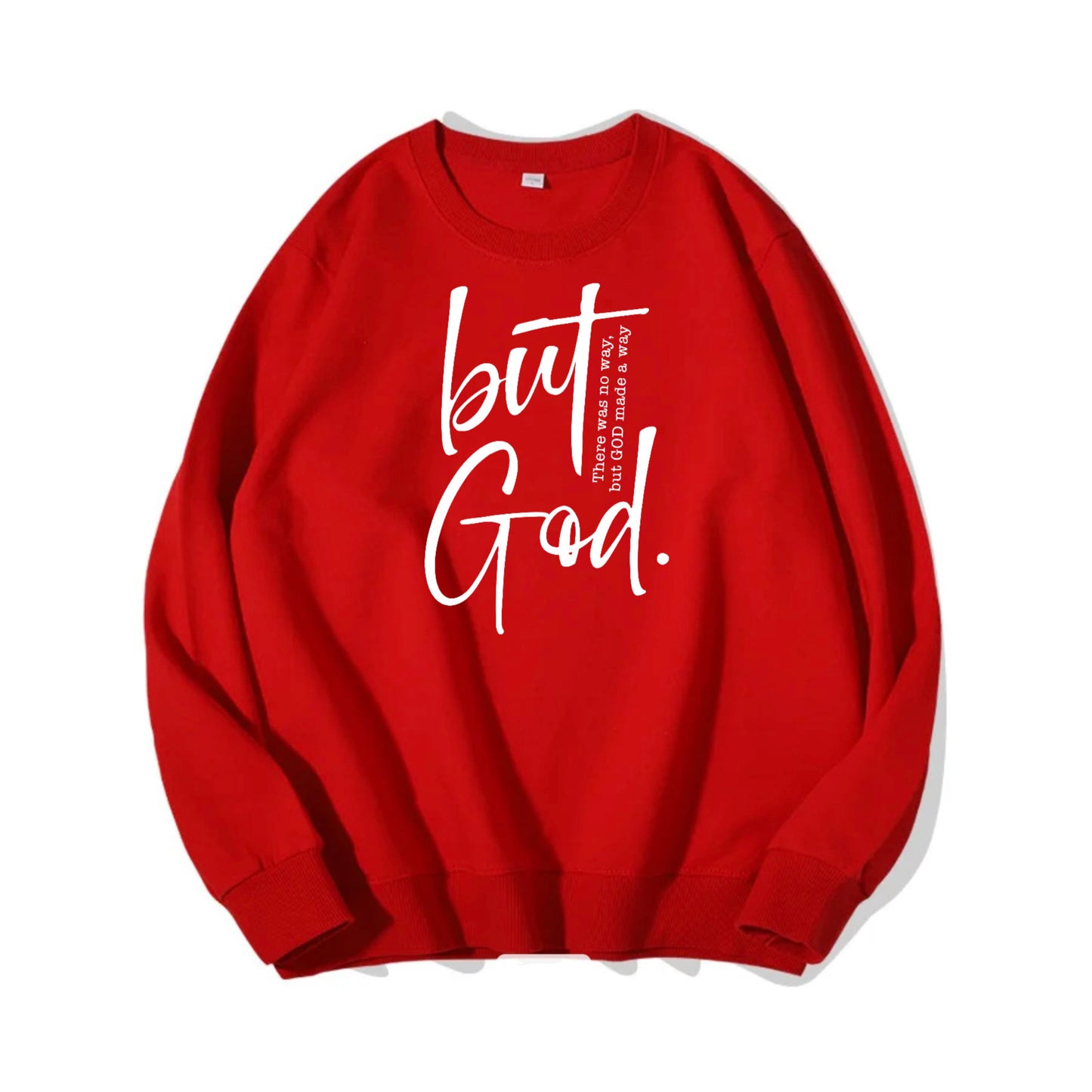 But God Sweatshirt