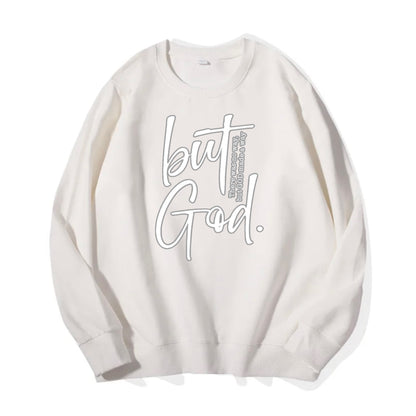 But God Sweatshirt