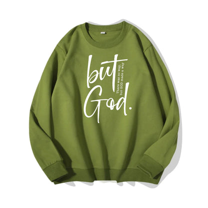 But God Sweatshirt