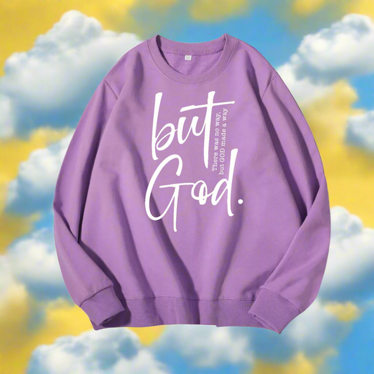 But God Sweatshirt