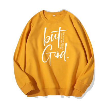 But God Sweatshirt