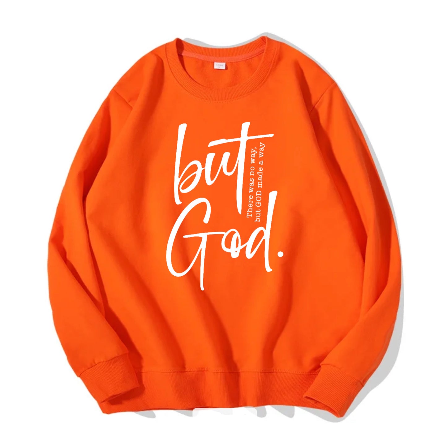 But God Sweatshirt