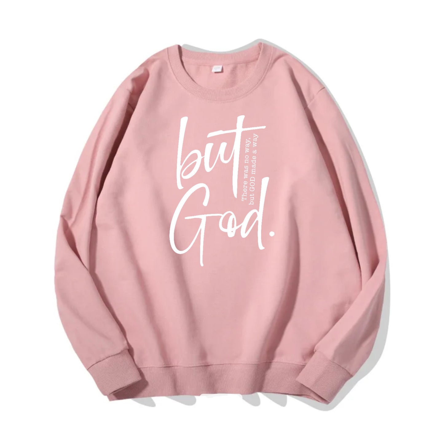 But God Sweatshirt