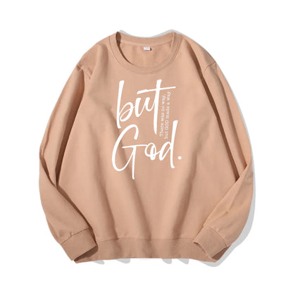 But God Sweatshirt